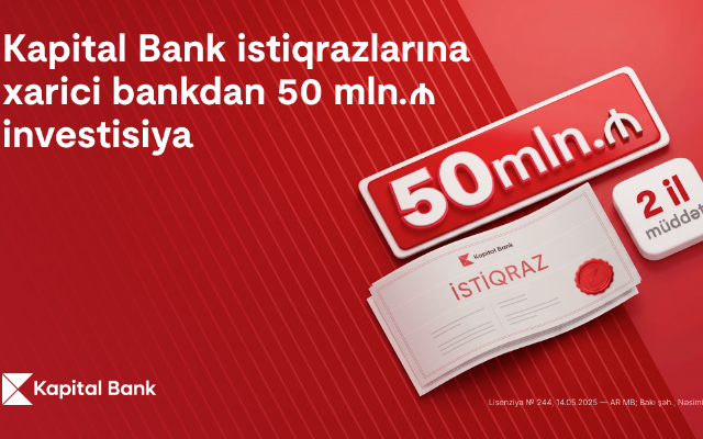 Kapital Bank istiqraz yerləşdirməsi ilə xarici investor bazarına çıxışını genişləndirib